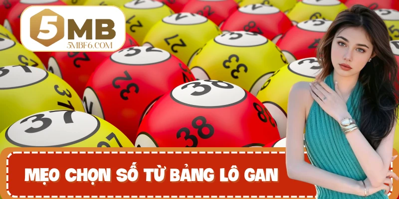 Mẹo chọn số từ bảng lô gan